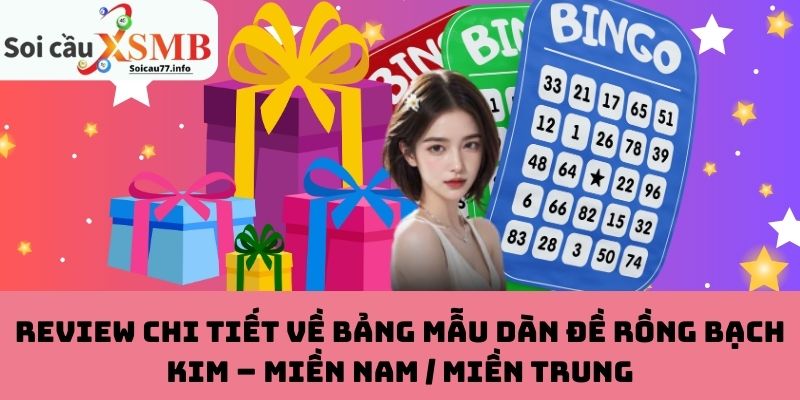 Bảng mẫu dàn đề Rồng Bạch Kim – Miền Nam / Miền Trung