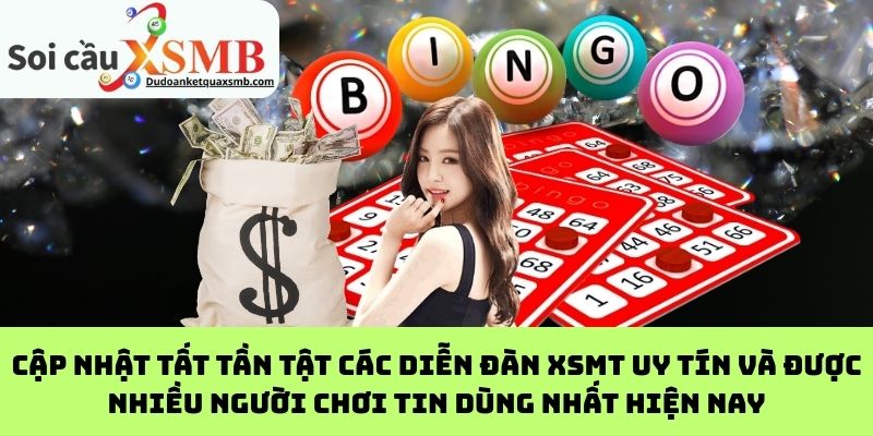 Cập Nhật Tất Tần Tật Các Diễn Đàn XSMT Uy Tín Và Được Nhiều Người Chơi Tin Dùng Nhất Hiện Nay
