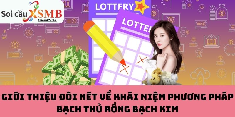 Khái niệm phương pháp bạch thủ Rồng Bạch Kim