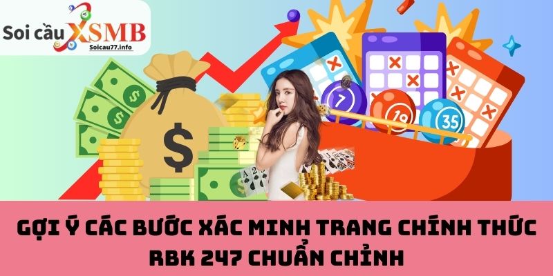 Các bước xác minh trang chính thức RBK 247 chuẩn