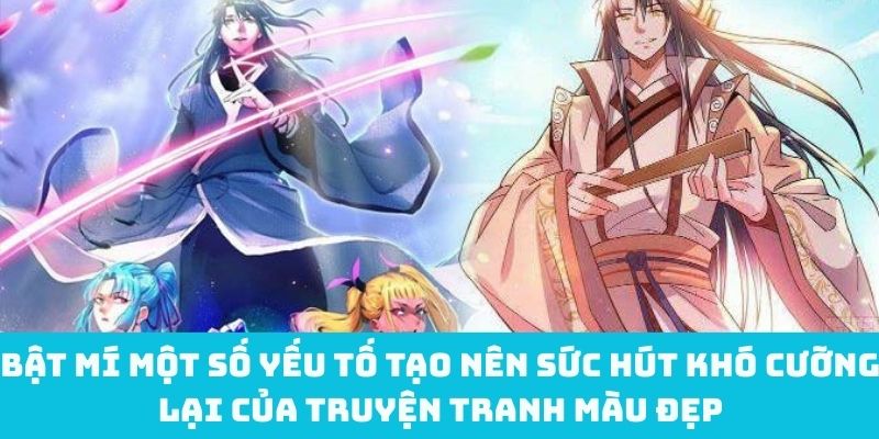 Bật Mí Một Số Yếu Tố Tạo Nên Sức Hút Khó Cưỡng Lại Của Truyện Tranh Màu Đẹp