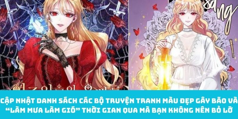 Cập nhật danh sách các bộ truyện tranh màu đẹp gây bão và “làm mưa làm gió” thời gian qua mà bạn không nên bỏ lỡ