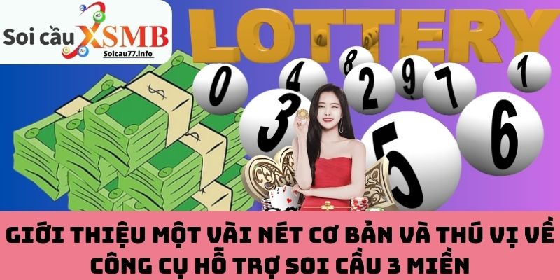 Giới thiệu về công cụ hỗ trợ soi cầu 3 miền