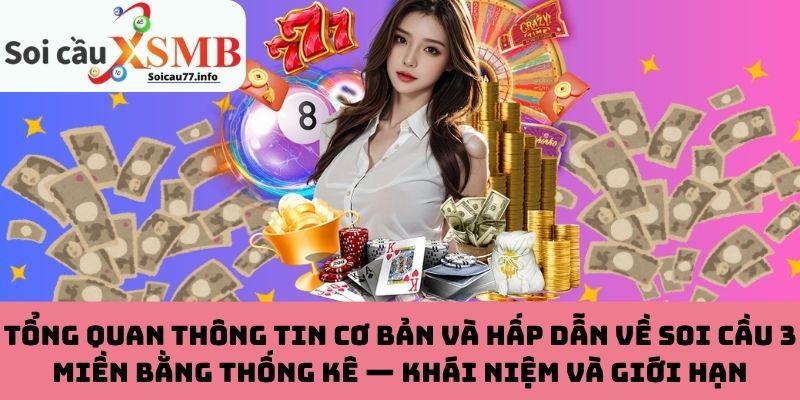 Khái niệm và giới hạn về soi cầu 3 miền bằng thống kê