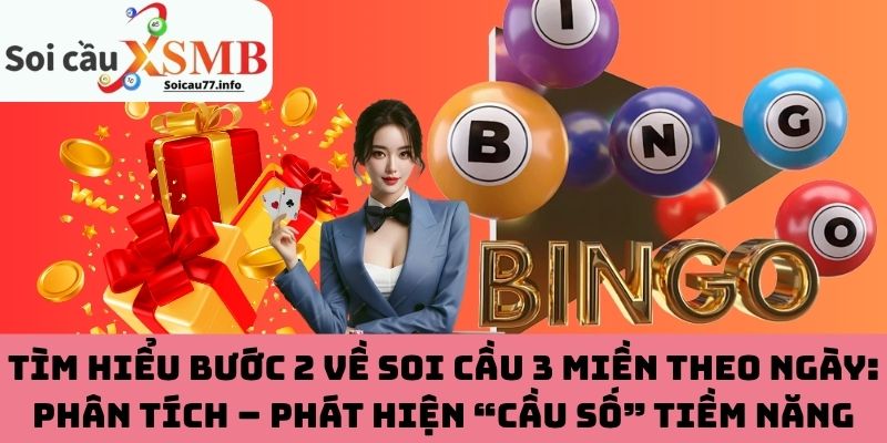 Bước 2: Phân tích – phát hiện “cầu số” tiềm năng