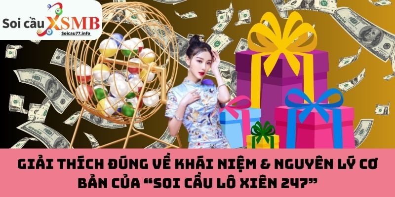 Khái niệm đúng của “soi cầu lô xiên 247”