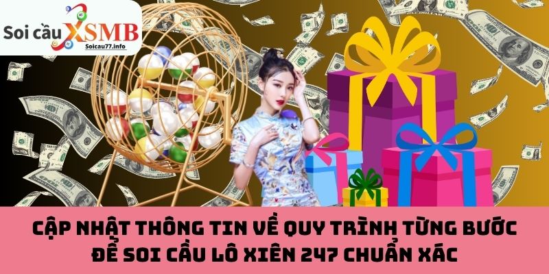 Quy trình soi cầu lô xiên 247 chuẩn xác