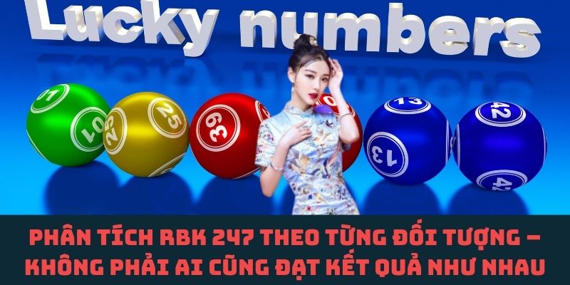 RBK 247 có thực sự hiệu quả? Góc nhìn theo từng nhóm người dùng