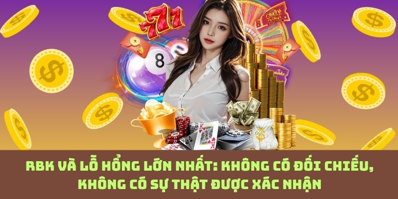 Đừng tin hệ thống không thể kiểm chứng ngược – Lỗ hổng chết người trong RBK