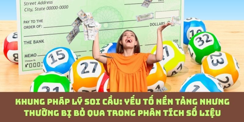 Sự thật về soi cầu: Phía sau dữ liệu là một hệ thống pháp lý bạn không thể xem nhẹ