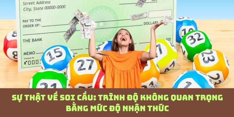Vai trò bị xem nhẹ: Nhận thức đúng mới giúp soi cầu không bị lệch lạc